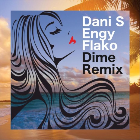 Dime (Remix) ft. Engy Flako | Boomplay Music