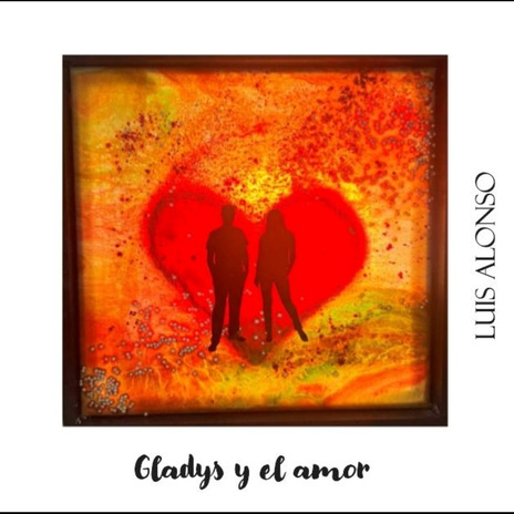 Gladys y el amor | Boomplay Music