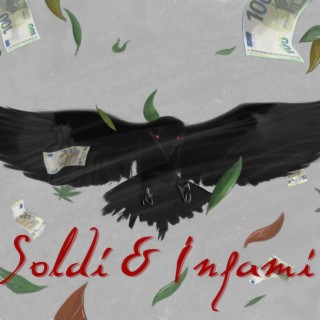 SOLDI E INFAMI lyrics | Boomplay Music