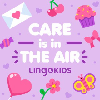 Care Is In The Air: Songs About Love and Affection For Kids