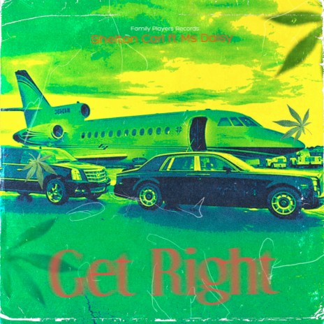 Get Right ft. Ms. Daisy | Boomplay Music
