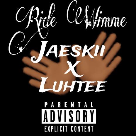 Ride Wimme ft. Luhtee