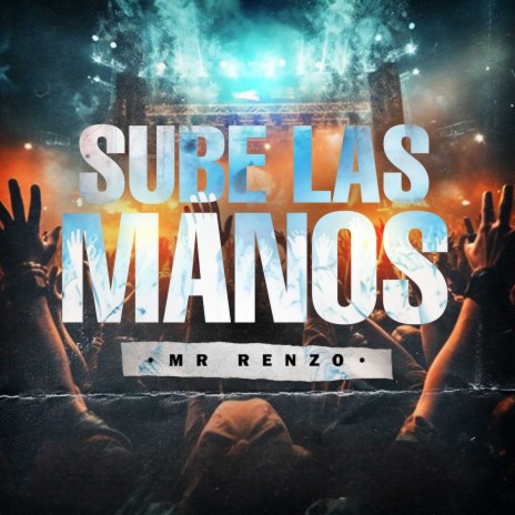 Sube las Manos ft. Jeico, Breivo & Gregor Style | Boomplay Music