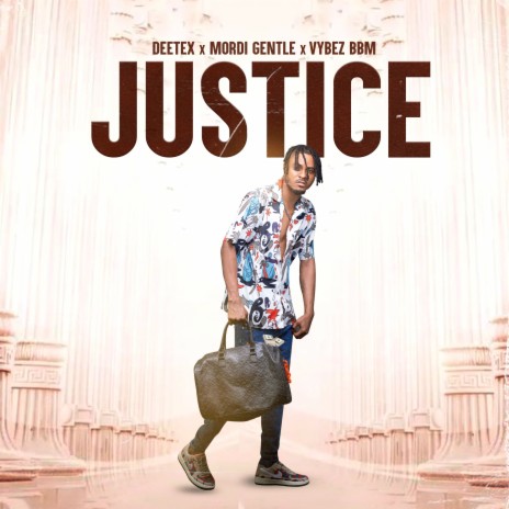 Justice ft. Mordi gentle & vybez bbm | Boomplay Music