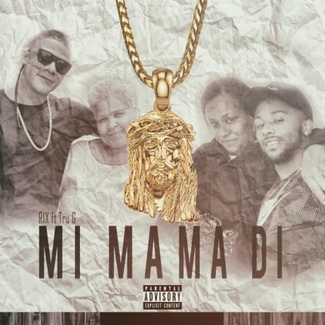 Mi Mama Di (feat. RIX) | Boomplay Music