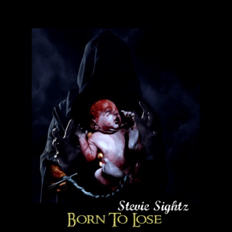 Born To Lose | Boomplay Music