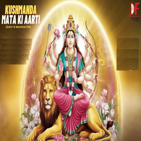 Kushmanda Mata Ki Aarti (Day 4 Navratri) ft. Paras Chopra | Boomplay Music