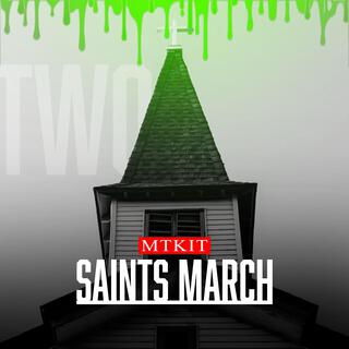 Saints March II