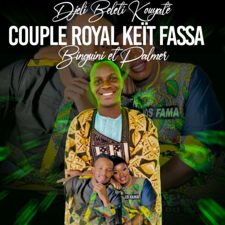 Couple royal Keit fassa(Binguini et Palmer) | Boomplay Music