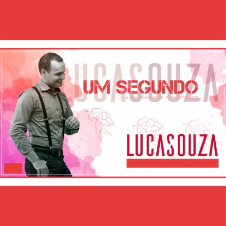 Um Segundo | Boomplay Music