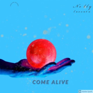 Come Alive