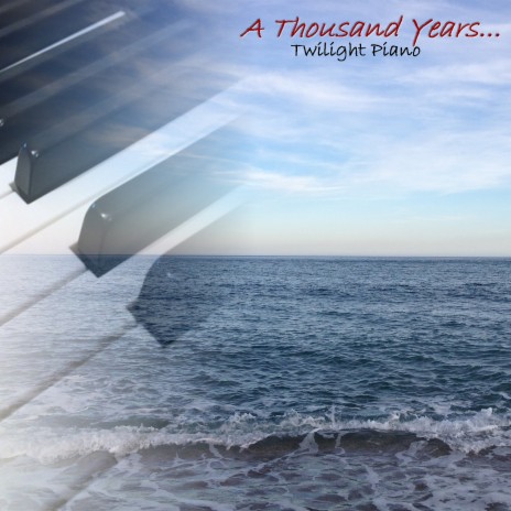 A Thousand Years Piano | Boomplay Music