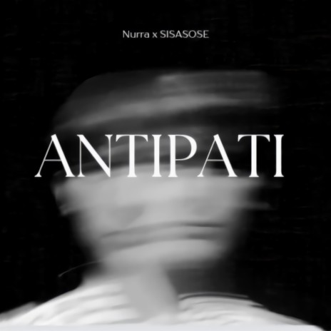 ANTIPATI ft. Nurra | Boomplay Music