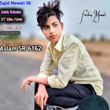 Aslam Sr 6162 ft. Aslam Singer Mewati & KB Anish Alwar | Boomplay Music