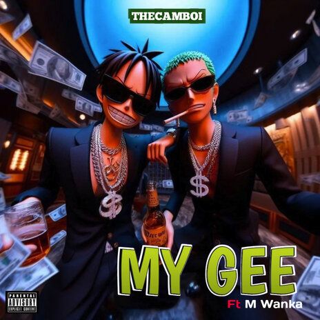 My Gee ft. M Wanka | Boomplay Music