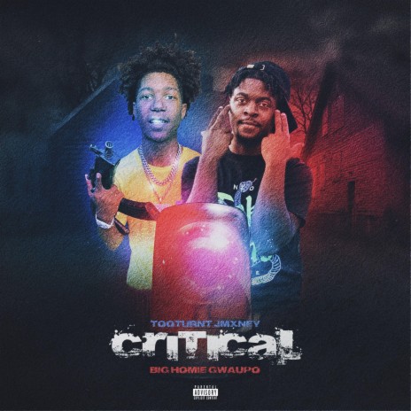 Critical ft. Big Homie Gwaupo | Boomplay Music