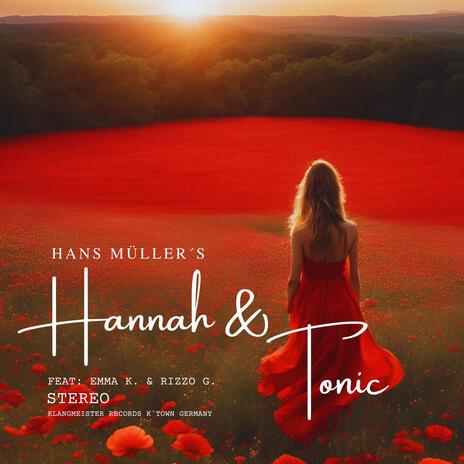 Hannah & Tonic | Boomplay Music