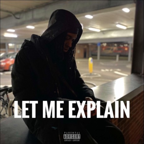 Let me explain (freestyle) | Boomplay Music