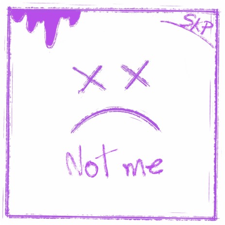 Not me | Boomplay Music