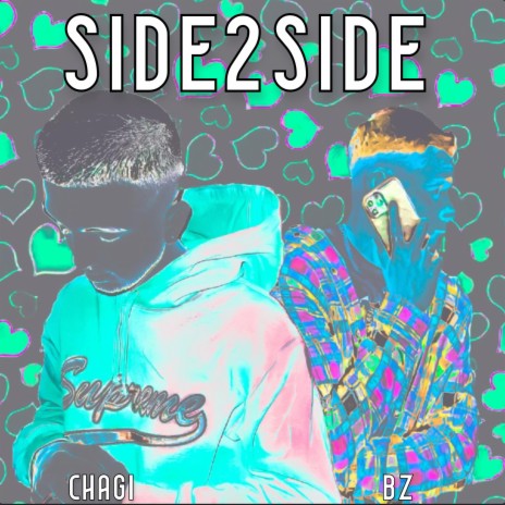 Side2Side ft. BZ | Boomplay Music