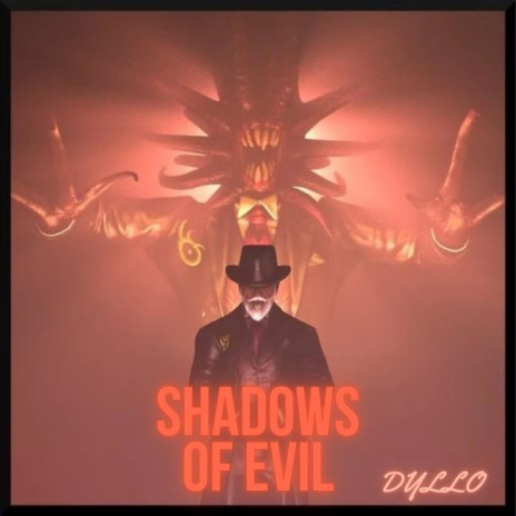 Shadows Of Evil | Boomplay Music