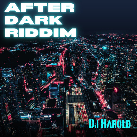 AFTER DARK RIDDIM | Boomplay Music