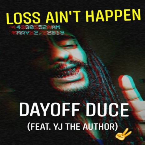 Loss Ain't Happen ft. YJ the Author