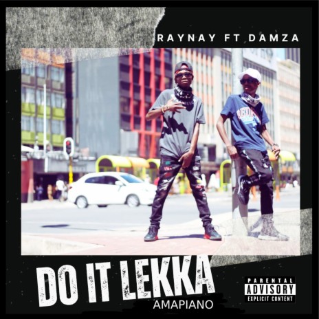 Do it Lekka (2023 Remastered Version) ft. DAMZA | Boomplay Music