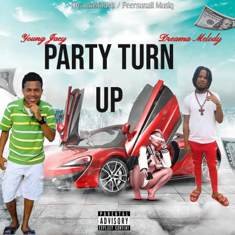 Party Turn Up (feat. Dreama Melody) | Boomplay Music
