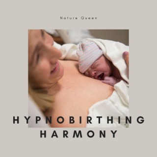 Hypnobirthing Harmony: Soothing Nature for Birth and Relaxation