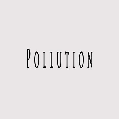 Pollution ft. Mysti-K | Boomplay Music