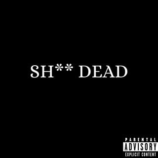 Shit Dead