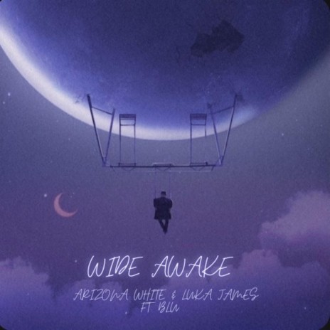 Wide Awake ft. Luka James, Blu & Hunter Zarin | Boomplay Music