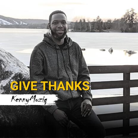 Give Thanks | Boomplay Music