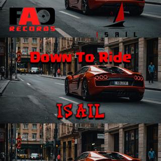 Down To Ride