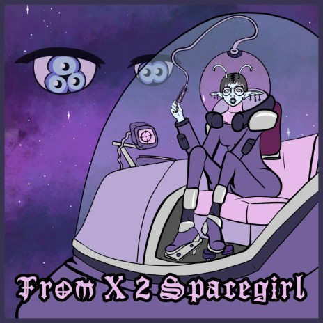 From X 2 Spacegirl ft. Dead $heep | Boomplay Music