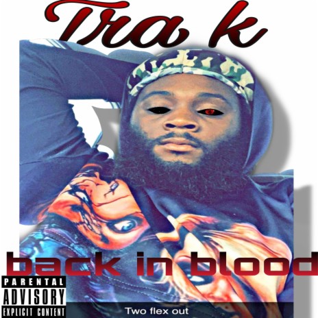 TRA K X back in blood | Boomplay Music