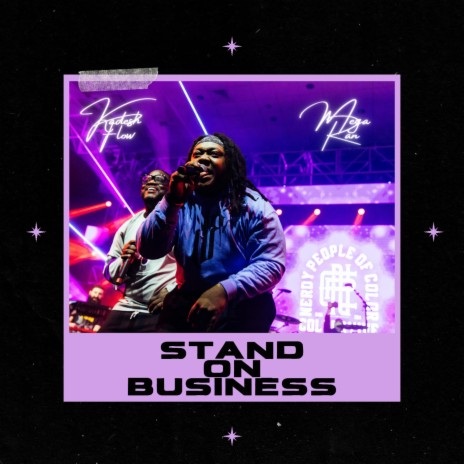 Stand on Business ft. Mega Ran | Boomplay Music