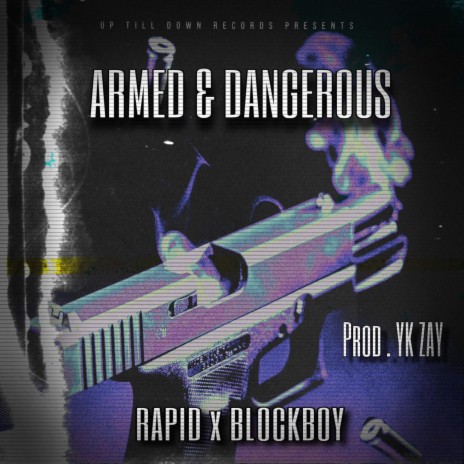 Armed & Dangerous ft. BlockBoy509