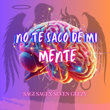 No te saco de mi mente ft. Seven Geezy | Boomplay Music