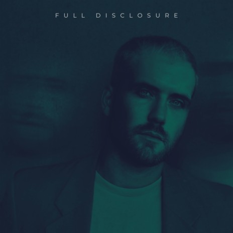 Full Disclosure | Boomplay Music