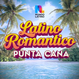 Latino Romantico Punta Cana