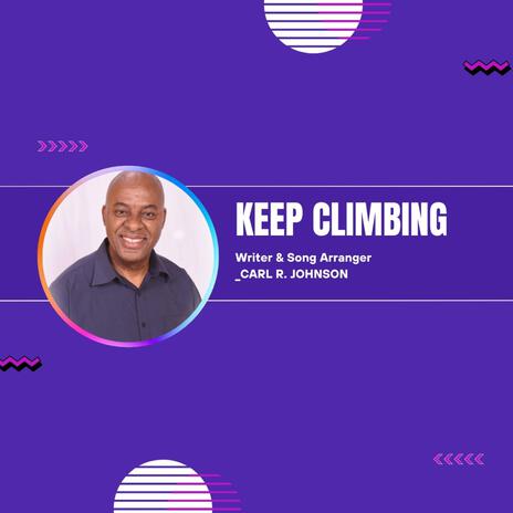 Keep Climbing | Boomplay Music