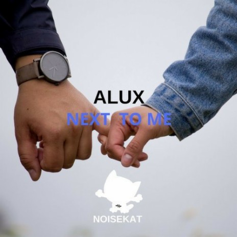 Next to Me | Boomplay Music