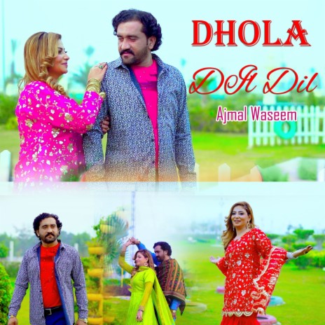 Dhola Dil Dil | Boomplay Music