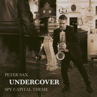 Undercover (Spy Capital Theme Radio Edit)