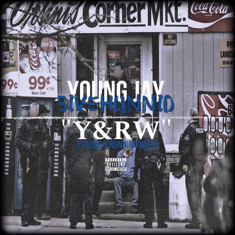 Y&RW (Young & Running Wild) | Boomplay Music