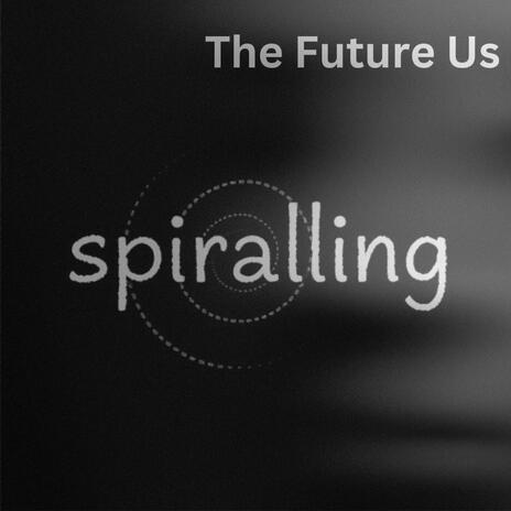 Spiralling | Boomplay Music