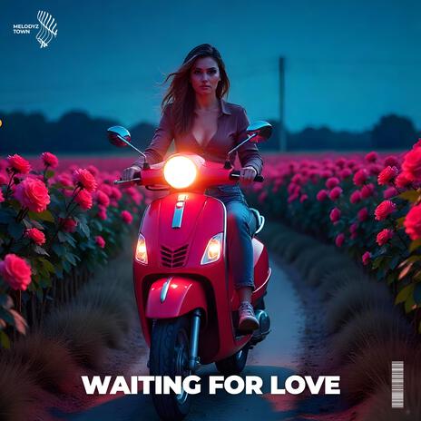 Waiting For Love ft. Melodyz Town | Boomplay Music