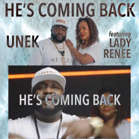 Hes Coming Back | Boomplay Music